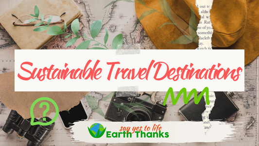 Exploring Eco-Tourism: 10 Sustainable Travel Destinations for Your Summer Adventures