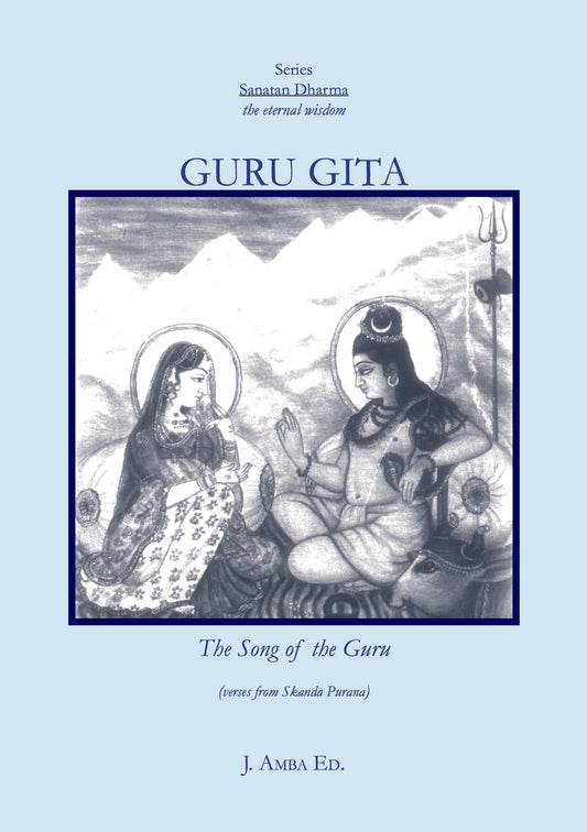 Guru Gita, The Song of the Guru, Verses from Skanda Purana, Traditional Sanatan Dharma Spirituality Meditation