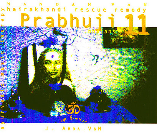 Prabhuji, Bhajans - Hairakhandi Rescue Remedy 11 - Hindu Sanatan Dharma Spirituality Music Therapy for Meditation